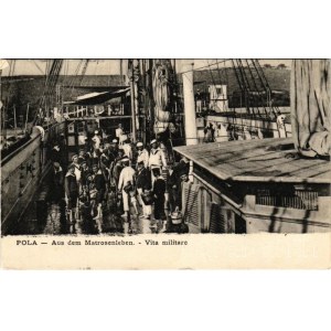 Pola, Pula; Aus dem Matrosenleben / Vita militare / K.u.K. Kriegsmarine, Navy mariners. Dep. A. Bonetti (EK)