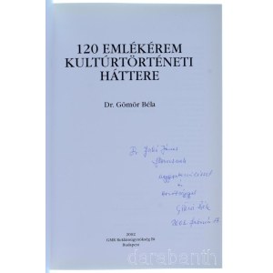 Dr. Gömör Béla: Emlékérem könyv - 120 érem kultúrtörténeti háttere. Budapest, 2002, GMR. Dedikált példány! Újszerű állapotban.