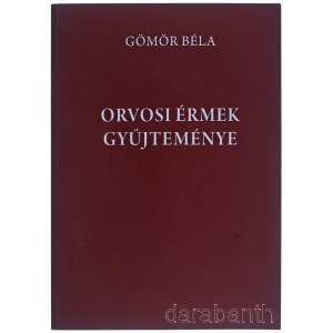 Gömör Béla: Orvosi érmek gyűjteménye. GMR Reklámügynökség Bt., Budapest, 2020. Dedikált példány! Újszerű állapotban.