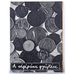 Szentgály Károly: A régipénz gyűjtése. Kis Könyvek sorozat. Bp.,1930 k., Singer és Wolfner, Kiadói papírkötés. Használt állapotban.