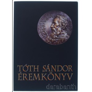 Tóth Sándor: Éremkönyv. Szeged, Múzeumi Tudományért Alapítvány, 2012. Dedikált példány! Újszerű állapotban.