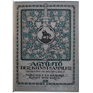 A gyűjtő különszáma A gyűjtő. Der Kunstsammler. Művészeti folyóirat. Szerk.: Dr. Siklóssy László. 1917. január 1., VI. évfolyam 1-3. szám. Bekötve, használt állapotban, foltos.