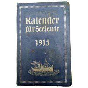 CALENDARIO PER MARINAI DEL 1915 UTILIZZATO COME ALBUM FOTOGRAFICO - GERMANIA, PRIMA GUERRA MONDIALE
