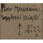 Piotr Młodożeniec (b. 1956, Warsaw), The Hungarian Prince, 2022