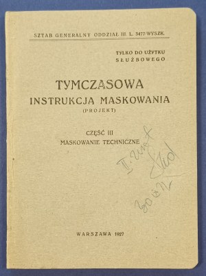 Tymczasowa instrukcja maskowania (projekt), część III - maskowanie techniczne [1927]
