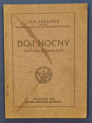 Załuska Jan - Bój nocny, taktyka i wyszkolenie. [W-wa 1921]