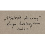Kinga Świeżaczyńska (geb. 1975 in Warschau), „Reise in die Stille“, 2026