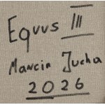 Marcin Jucha (b. 1979, Tarnów), Equus III, 2026
