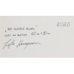 Zofia Wawrzynowicz (b. 2000), Hot Summer Plums, 2026