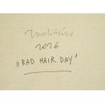 Waldemar Zwoliński, « Bad hair day » XXL