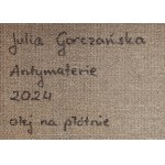 Julia Gorczańska (b. 1996, Cieszyn), Antimatter, 2024