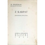 BURZYŃSKI – Z KARPAT (Wspomnienia myśliwskie). Warszawa 1933