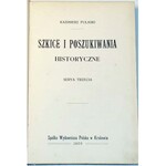 PUŁASKI- SZKICE I POSZUKIWANIA HISTORYCZNE wyd. 1906