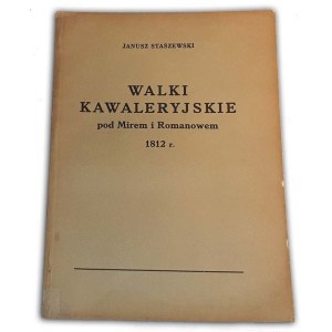 STASZEWSKI - WALKI KAWALERYJSKIE POD MIREM I ROMANOWEM 1812r. Napoleon