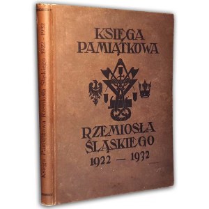 NIEBROJ - KSIĘGA PAMIĄTKOWA RZEMIOSŁA ŚLĄSKIEGO 1922-1932
