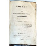 HUMBOLDT - KOSMOS Rys Fizycznego Opisu Świata T. 1 Warszawa 1849