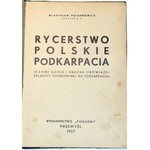 PULNAROWICZ - RYCERSTWO POLSKIE PODKARPACIA wyd. 1937