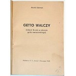 EDELMAN- GETTO WALCZY  (Udział Bundu w obronie getta warszawskiego). Warszawa 1945