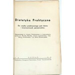 GÓRSKA, LEWANDOWSKA- DIETETYKA PRAKTYCZNA wyd. 1936