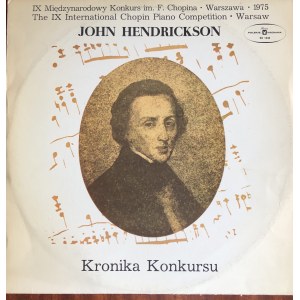 John Hendrickson, Kronika Konkursu (Fryderyk Chopin) (winyl)