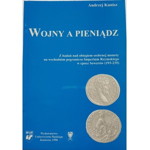 Kunisz Andrzej, WOJNY A PIENIĄDZ