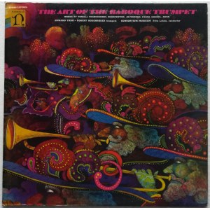 The Art Of The Baroque Trumpet / Sztuka barokowej trąbki, wyk. Edward H. Tarr, Robert Bodenröder, Consortium Musicum, Fritz Lehan (winyl)