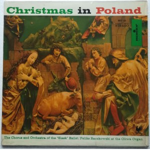 Kolędy i pastorałki - Zespół Pieśni i Tańca Śląsk Christmas in Poland / Boże Narodzenie w Polsce (winyl)