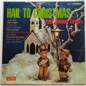 Peter Ryamond Carolers Hail to Christmas / Kolędy i piosenki bożonarodzeniowe anglosaskie (winyl)