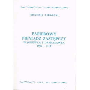 Papierowy pieniądz zastępczy Wągrowca i Damasławka 1914-1919