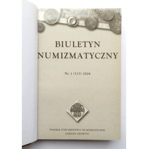 Biuletyn Numizmatyczny PTN, 4 numer - całość, Warszawa 2004