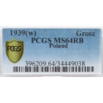 Polska, II RP, grosz 1939, Warszawa, PCGS MS64RB