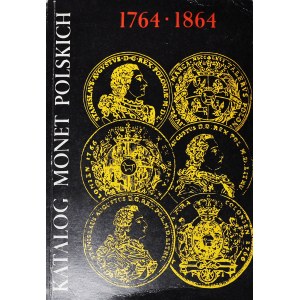 Kamiński - Kopicki, Katalog monet Poniatowskiego + XIX wiek (zabory) 1764-1864