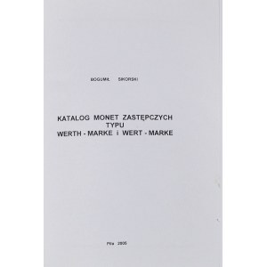 B. Sikorski, Katalog monet zastępczych typu Werth-Marke i Wert-Marke