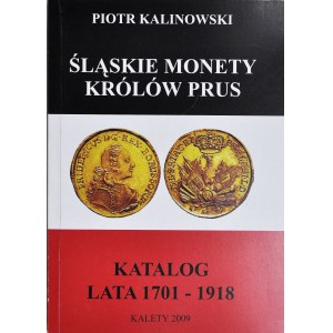 P. Kalinowski, Katalog Śląskie Monety Królów Prus 1701-1918
