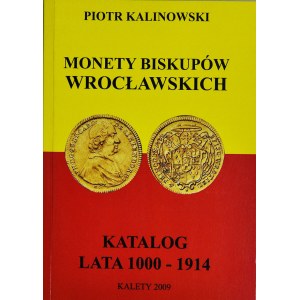 P. Kalinowski, Katalog monet biskupów Wrocławskich 1000-1914