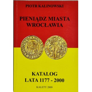 P. Kalinowski, Katalog monet Miasta Wrocławia 1177-2000
