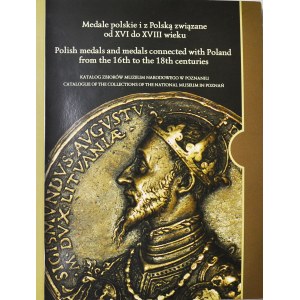 Katalog medali Polskich i z Polską związanych XVI-XVIII w., zbiory Muzeum w Poznaniu