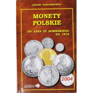 J. Parchimowicz, katalog Monety polskie od Jana III Sobieskiego do 1916
