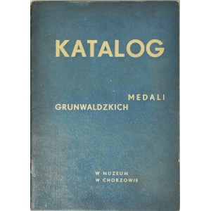 Katalog medali grunwaldzkich w Muzeum w Chorzowie