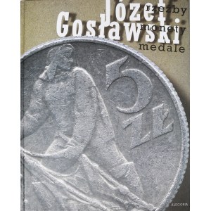 Józef Gosławski – rzeźby, monety, medale