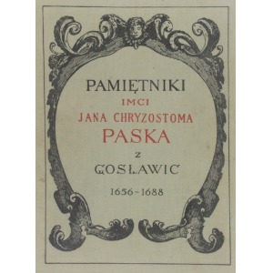 Jan Chryzostom PASEK, Pamiętniki