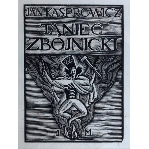 Władysław Skoczylas (1883 Wieliczka – 1934 Warszawa), Zbójnik skaczacy nad ogniem