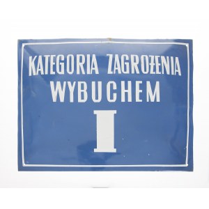 Tablica informacyjna – KATEGORIA ZAGROŻENIA WYBUCHEM I