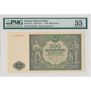 500 złotych 1946 - Dz - PMG 55 - rzadka, seria zastępcza