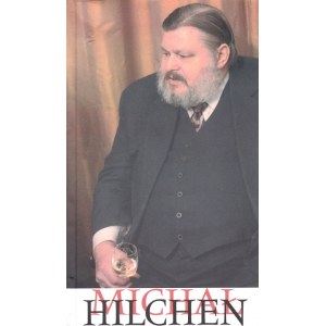 MICHAŁ HILCHEN WE WSPOMNIENIACH BIBLIOFILÓW.