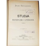 BARTOSZEWICZ JULIAN - STUDJA HISTORYCZNE I LITERACKIE, 1-3 komplet.