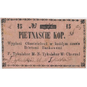 Chorzel, F. Tykulsker, M. N. Tykulsker, 15 kopiejek (XIX w.)