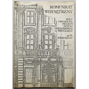 Komunikat Wewnętrzny Muzuem Sztuki Medalierskiej we Wrocławiu 1990 nr 18