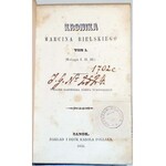 BIELSKI- KRONIKA POLSKA MARCINA BIELSKIEGO t.1-3 [komplet w 5 wol.] wyd. 1856r.