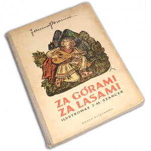 PORAZIŃSKA - ZA GÓRAMI ZA LASAMI Polskie baśnie ludowe ilustr. Szancer 1952